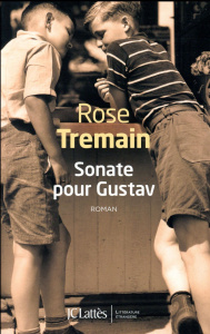 Sonate pour Gustav - Tremain Rose ; Sorbier Françoise du