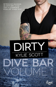 Drive Bar Volume 1 : Dirty - Scott Kylie ; Roques Eva