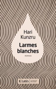 Larmes blanches - Kunzru Hari ; Dumas Marie-Hélène