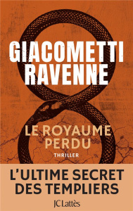 Le royaume perdu - Giacometti Eric ; Ravenne Jacques