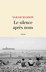Le silence après nous - Masson Sarah