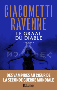 La saga du soleil noir Tome 6 : Le Graal du diable - Giacometti Eric ; Ravenne Jacques