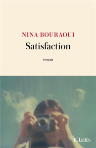 Satisfaction - Bouraoui Nina
