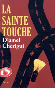 La sainte touche - Cherigui Djamel