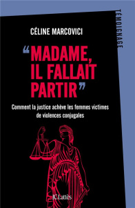 Madame, il fallait partir - Marcovici Céline