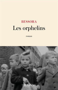 Les orphelins - BESSORA