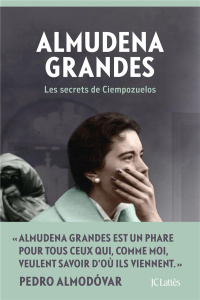Les secrets de Ciempozuelos - Grandes Almudena ; Plantagenet Anne
