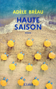 Haute saison - Bréau Adèle