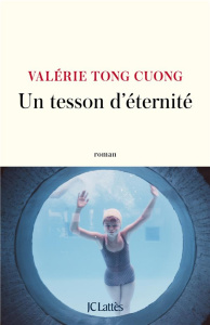 Un tesson d'éternité - Tong Cuong Valérie