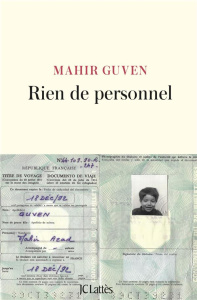 Rien de personnel. Vies françaises de la famille Güven - Guven Mahir
