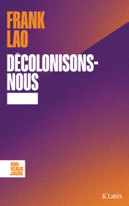 Décolonisons-nous - Lao Frank