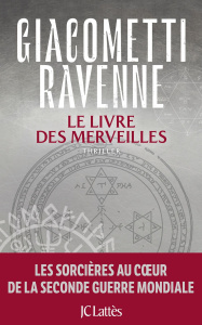 La saga du soleil noir : Le livre des merveilles - Giacometti Eric ; Ravenne Jacques