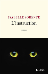 L'instruction - Sorente Isabelle
