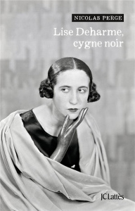 Lise Deharme, cygne noir - Perge Nicolas