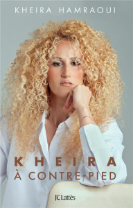 Kheira à contre-pied - Hamraoui Kheira ; Rouch Dominique