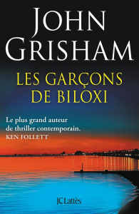 Les garçons de Biloxi - Grisham John ; Delporte Carole