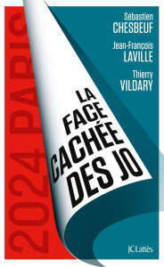 La face cachée des JO - Chesbeuf Sébastien ; Vildary Thierry ; Laville Jea