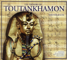 Les trésors de Toutankhamon. 2e édition - Jaromir Malek ; Grille Odette
