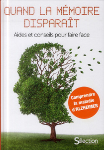 Quand la mémoire disparaît. Aides et conseils pour faire face - Ehrenfreuchter Claudia ; Fallert-Müller Angelika ;