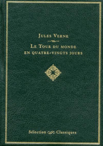 Le Tour du monde en quatre-vingts jours - Verne Jules