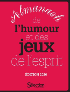 Almanach de l'humour et des jeux de l'esprit. Edition 2020 - COLLECTIF