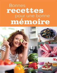Bonnes recettes pour une bonne mémoire - COLLECTIF
