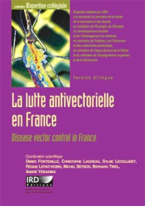 La lutte antivectorielle en France. Edition bilingue français-anglais, avec 1 CD-ROM - Fontenille Didier ; Lagneau Christophe ; Lecolline