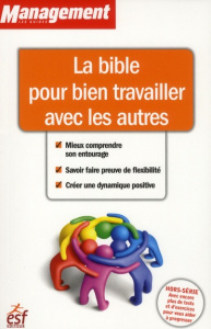 La Bible pour bien travailler avec les autres - Duarte Antoine