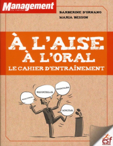 A l'aise à l'oral. Le cahier d'entraînement - Ornano Barberine d' - Besson Maria