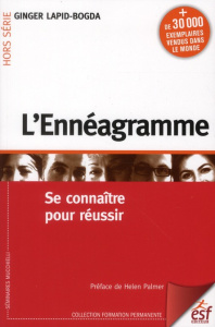 L'Ennéagramme. Se connaître pour réussir, 2e édition - Lapid-Bogda Ginger ; Palmer Helen