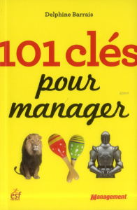 101 clés pour manager - Barrais Delphine