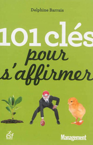 101 clés pour s'affirmer - Barrais Delphine