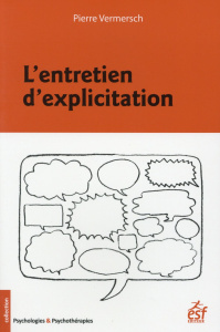 L'entretien d'explicitation. 8e édition revue et augmentée - Vermersch Pierre