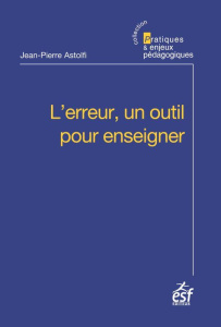 L'erreur, un outil pour enseigner. 12e édition - Astolfi Jean-Pierre