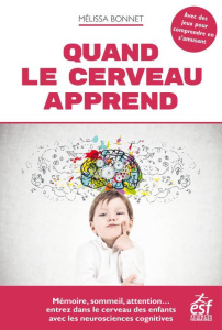 Quand le cerveau apprend - Bonnet Mélissa