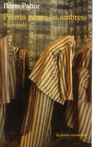 Pèlerin parmi les ombres - Pahor Boris