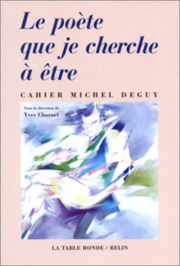 Le poète que je cherche à être - Charnet Yves