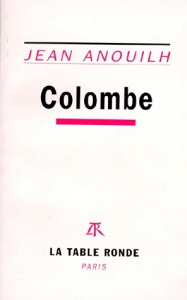 Colombe - Anouilh Jean