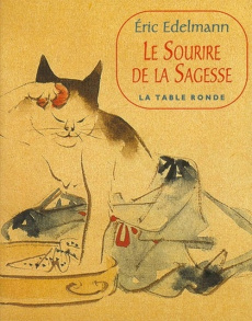 Le sourire de la sagesse - Edelmann Eric