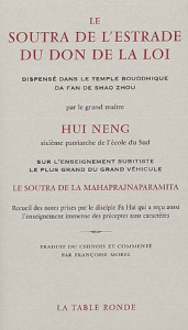 Le soutra de l'estrade du don de la loi - Hui Neng