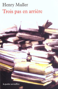 Trois pas en arrière - Muller Henry