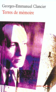 Terres de mémoire suivi de Vrai visage - Clancier Georges-Emmanuel