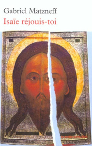 Isaïe réjouis-toi - Matzneff Gabriel
