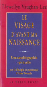 Le visage d'avant ma naissance. Une autobiographie spirituelle - Vaughan-Lee Llewellyn ; Bouyou Jean-Pierre ; Bouyo