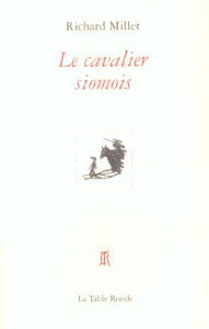 Le cavalier siomois - Millet Richard