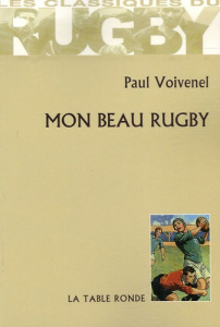 Mon beau rugby - Voivenel Paul ; Coutet Alex