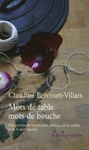 Mots de table, mots de bouche - Brécourt-Villars Claudine