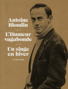 L'Humeur vagabonde - Un singe en hiver - Blondin Antoine