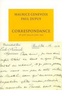 Correspondance. 28 août 1914 - 30 avril 1915 - Genevoix Maurice ; Dupuy Paul ; Bernard Michel