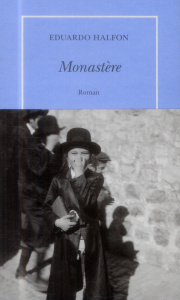 Monastère - Halfon Eduardo ; Bensoussan Albert